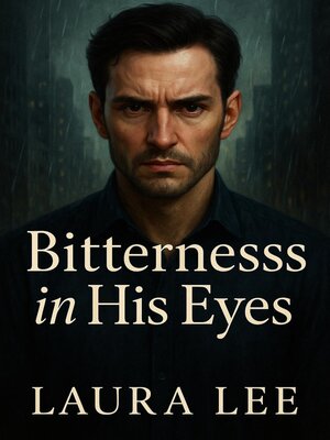 cover image of Bitterness in His Eyes